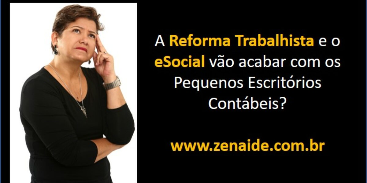 A Reforma Trabalhista e o eSocial - Zenaide Carvalho